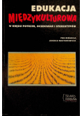 Edukacja międzykulturowa w kręgu potrzeb oczekiwań i stereotypów