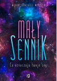 Mały sennik Co oznaczają twoje sny