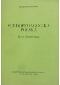 Surdopedagogika polska Zarys historyczny.