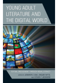 Young Adult Literature and the Digital World