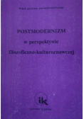 Postmodernizm w perspektywie filozoficzno kulturoznawczej