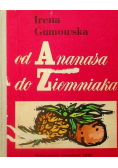 Od Ananasa do Ziemniaka