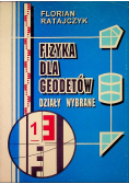 Fizyka dla geodetów Działy wybrane