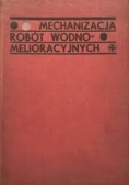 Mechanizacja robót wodno melioracyjnych