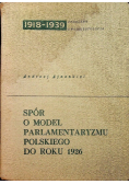 Spór o model parlamentaryzmu polskiego do roku 1926