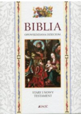 Biblia opowiedziana dzieciom Stary i Nowy Testament