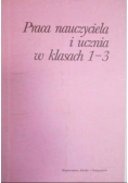 Praca nauczyciela i ucznia w klasach 1-3