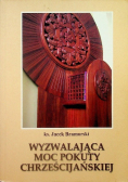 Wyzwalająca moc pokuty chrześcijańskiej