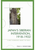 Japan's Siberian Intervention, 1918-1922