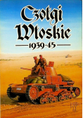 Czołgi Włoskie 1939 -  45