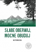 Słabe oberwij mocne obuduj Wspomnienia