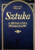 Sztuka a działanie pedagogów