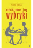 Przyjaźń romans i inne wybryki