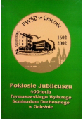 Pokłosie Jubileuszu 400 lecia Prymasowskiego Wyższego Seminarium Duchownego w Gnieźnie