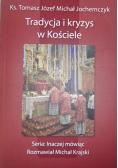 Tradycja i kryzys w Kościele