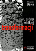 U źródeł wielkiej transformacji