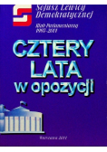 Cztery lata w opozycji