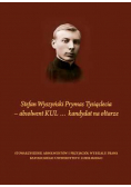 Stefan Wyszyński Prymas Tysiąclecia absolwent KUL kandydat na ołtarze