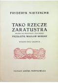 Tako Rzecze Zaratustra Reprint z 1907 r.