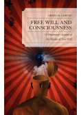 Free Will and Consciousness