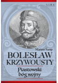 Bolesław Krzywousty Piastowski bóg wojny