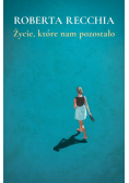 Życie, które nam pozostało