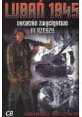 Lubań 1945 Ostatnie zwycięstwo III Rzeszy