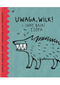 Uwaga wilk i inne bajki Ezopa