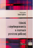 Człowiek z niepełnosprawnością w rezerwacie przestrzeni publicznej