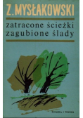 Zatracone ścieżki zagubione ślady