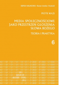 Media społecznościowe jako przestrzeń głoszenia słowa Bożego
