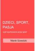 Dzieci, sport, pasja