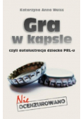 Gra w kapsle czyli autolustracja dziecka PRL - u