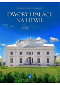 Dwory i pałace na Litwie