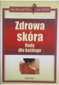 Zdrowa skóra. Rady dla każdego.