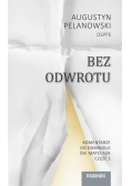 Bez odwrotu Komentarze do Ewangelii Św Mateusza
