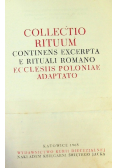 Collectio Rituum Continens Excerpta E Rituali Romano Ecclesiis Poloniae Adaptato