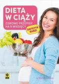 Dieta w ciąży Zdrowe przepisy na 9 miesięcy
