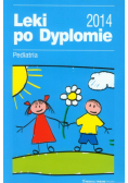 Leki po Dyplomie 2014 Pediatria