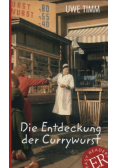 Die Entdeckung der Currywurst