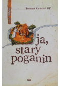 Ja stary poganin