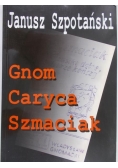 Gnom, Caryca, Szmaciak