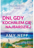 Dni, gdy kochałem cię najbardziej