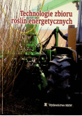 Technologie zbioru roślin energetycznych