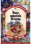 Historia dla najmłodszych Nasza wspaniała
