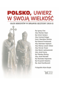 Polsko, uwierz w swoją wielkość