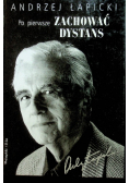 Po pierwsze zachować dystans