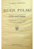 Dzieje Polski Część pierwsza Czasy Piastowskie 1924 r.