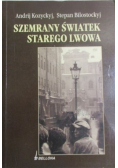 Szemrany światek starego Lwowa