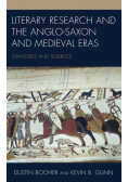 Literary Research and the Anglo-Saxon and Medieval Eras